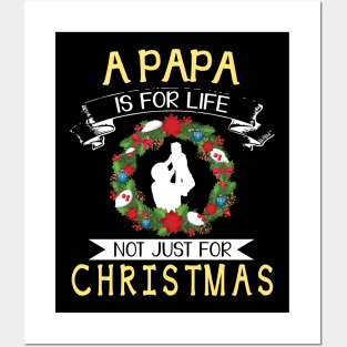 As Papa Is For Life Not Just For Christmas Merry Xmas Noel Posters and Art